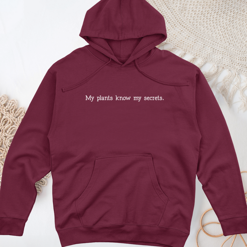 My Plants Know My Secrets Midweight Hooded Sweatshirt