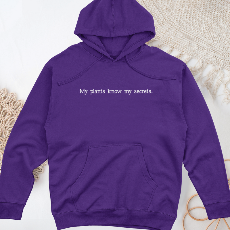 My Plants Know My Secrets Midweight Hooded Sweatshirt