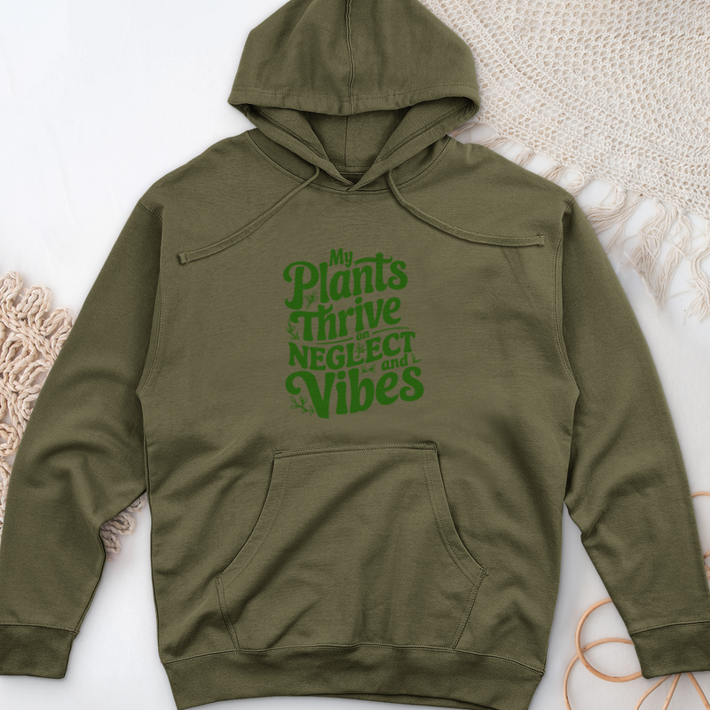 My Plants Thrive on Neglect and Vibes Midweight Hooded Sweatshirt