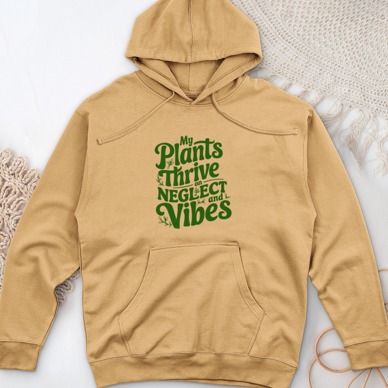 My Plants Thrive on Neglect and Vibes Midweight Hooded Sweatshirt