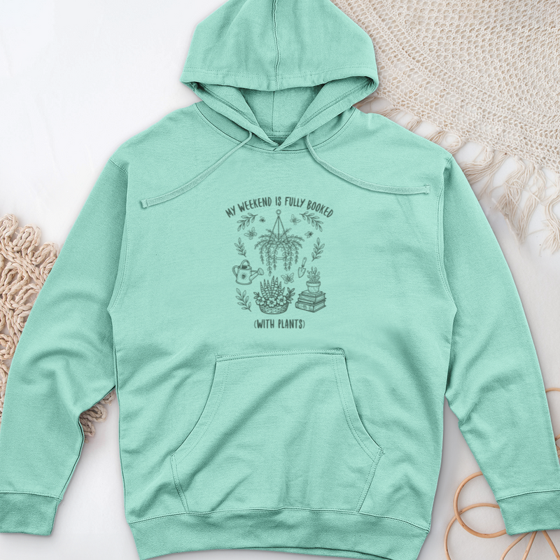 My Weekend Is Fully Booked Midweight Hooded Sweatshirt
