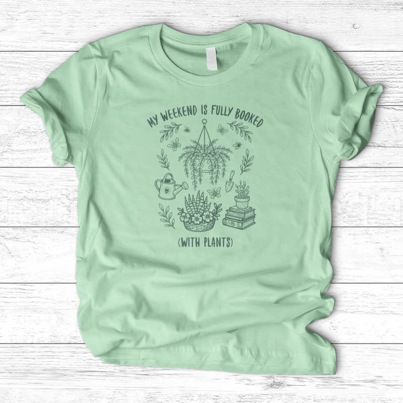 My Weekend Is Fully Booked T-Shirt