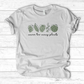 Never Too Many Plants T-Shirt
