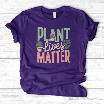 Plant Lives Matter T-Shirt