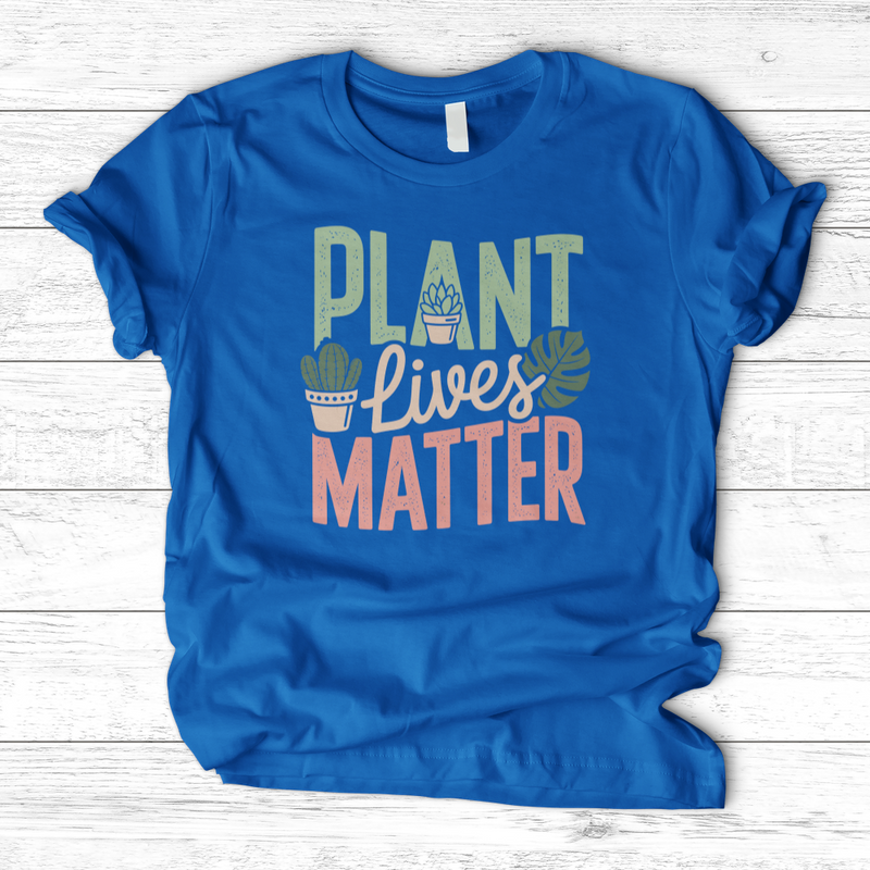 Plant Lives Matter T-Shirt