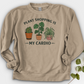 Plant Shopping Is My Cardio Shirt Crewneck