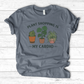 Plant Shopping Is My Cardio T-Shirt