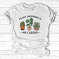 Plant Shopping Is My Cardio T-Shirt