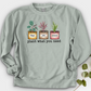 Plant What You Need Crewneck