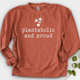 Plantaholic and Proud Crewneck