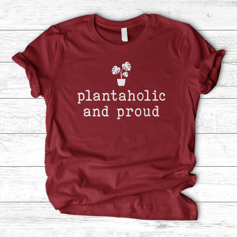 Plantaholic and Proud T-Shirt