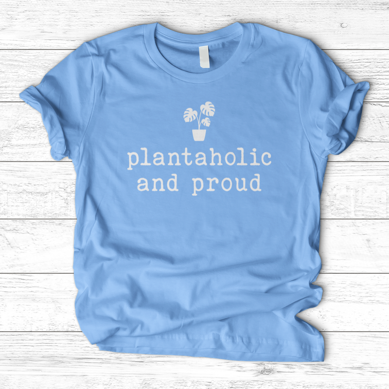 Plantaholic and Proud T-Shirt