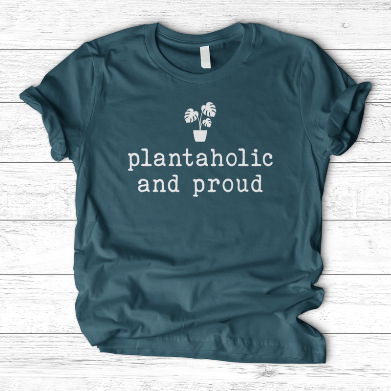 Plantaholic and Proud T-Shirt