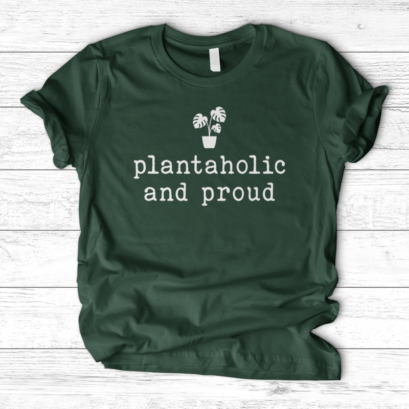 Plantaholic and Proud T-Shirt