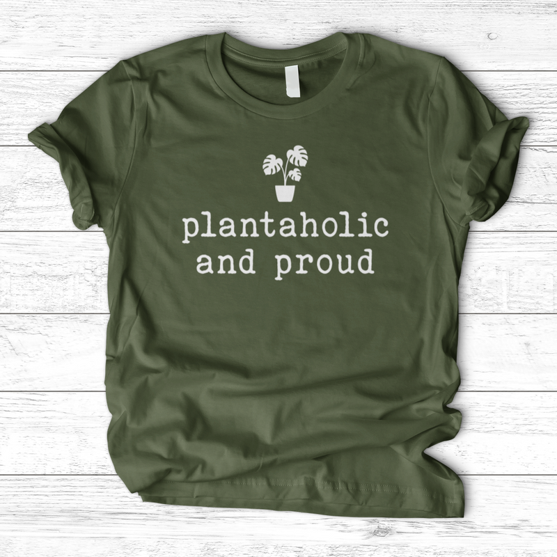 Plantaholic and Proud T-Shirt