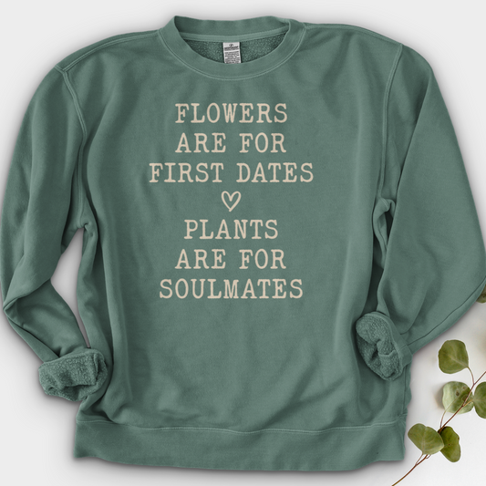 Plants Are for Soulmates Crewneck