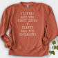 Plants Are for Soulmates Crewneck