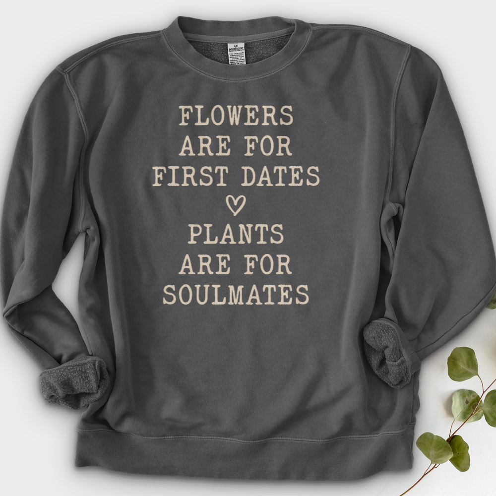 Plants Are for Soulmates Crewneck