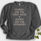 Plants Are for Soulmates Crewneck