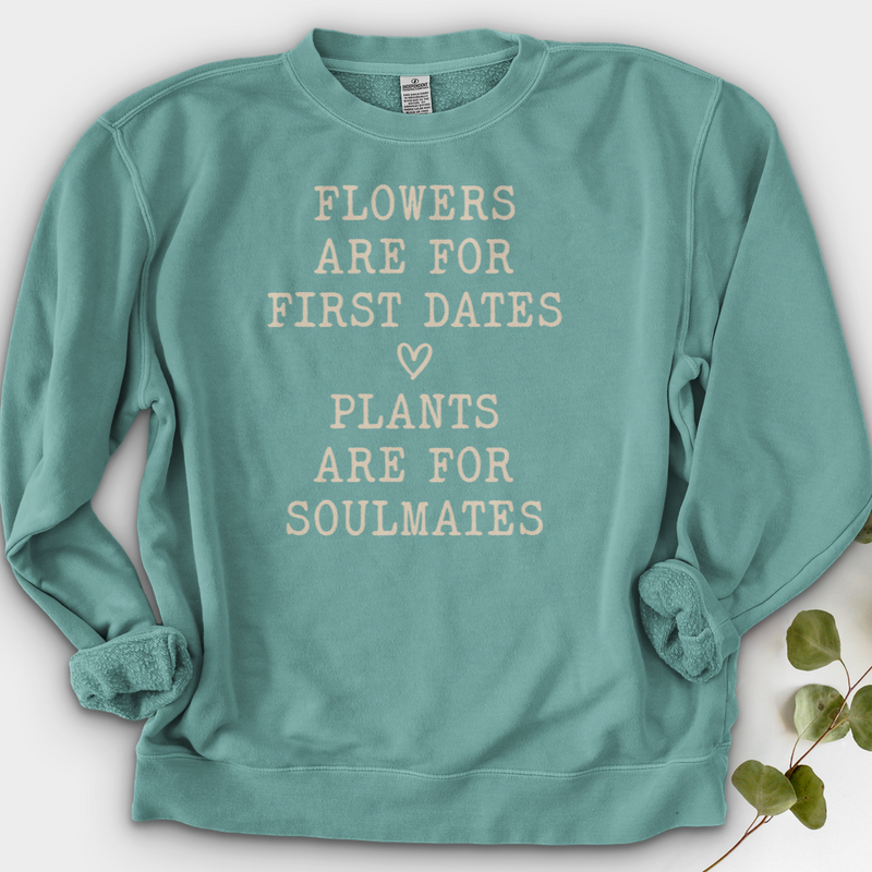 Plants Are for Soulmates Crewneck