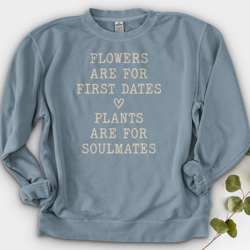 Plants Are for Soulmates Crewneck