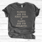 Plants Are for Soulmates T-Shirt