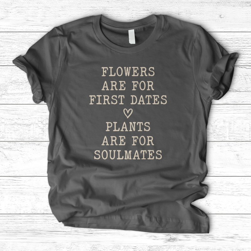 Plants Are for Soulmates T-Shirt