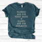 Plants Are for Soulmates T-Shirt