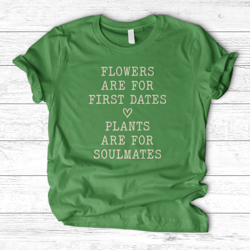 Plants Are for Soulmates T-Shirt