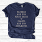 Plants Are for Soulmates T-Shirt