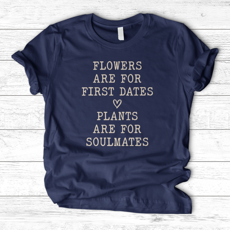 Plants Are for Soulmates T-Shirt