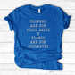Plants Are for Soulmates T-Shirt