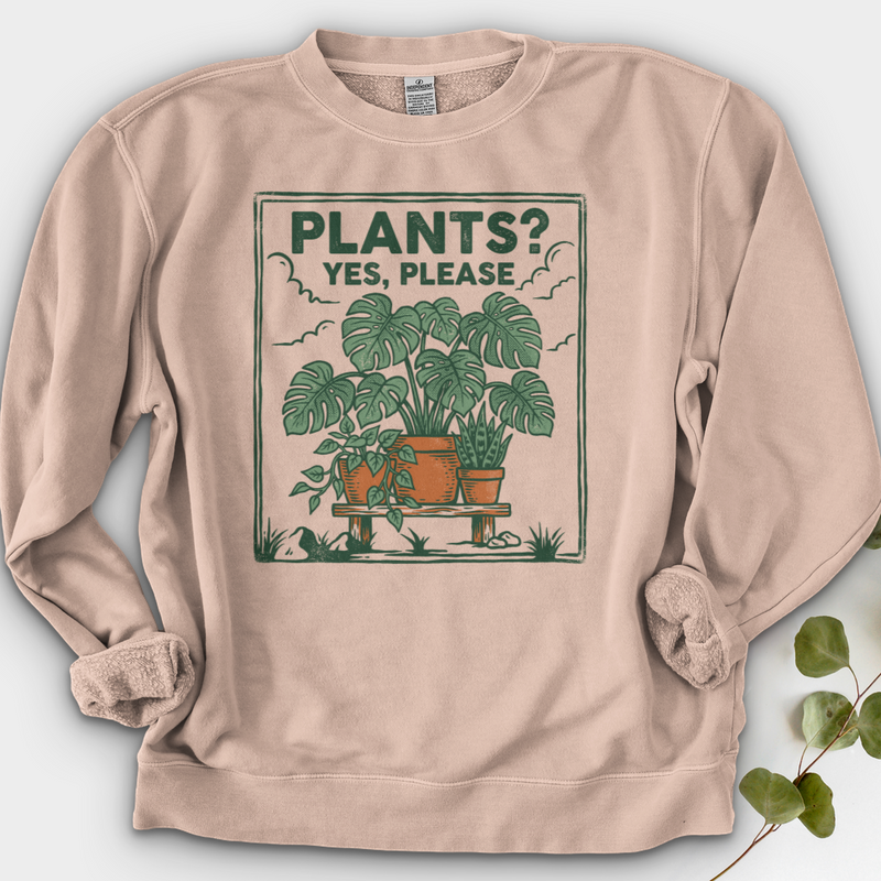 Plants Yes Please Crewneck