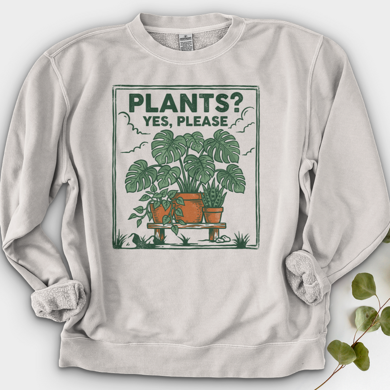 Plants Yes Please Crewneck
