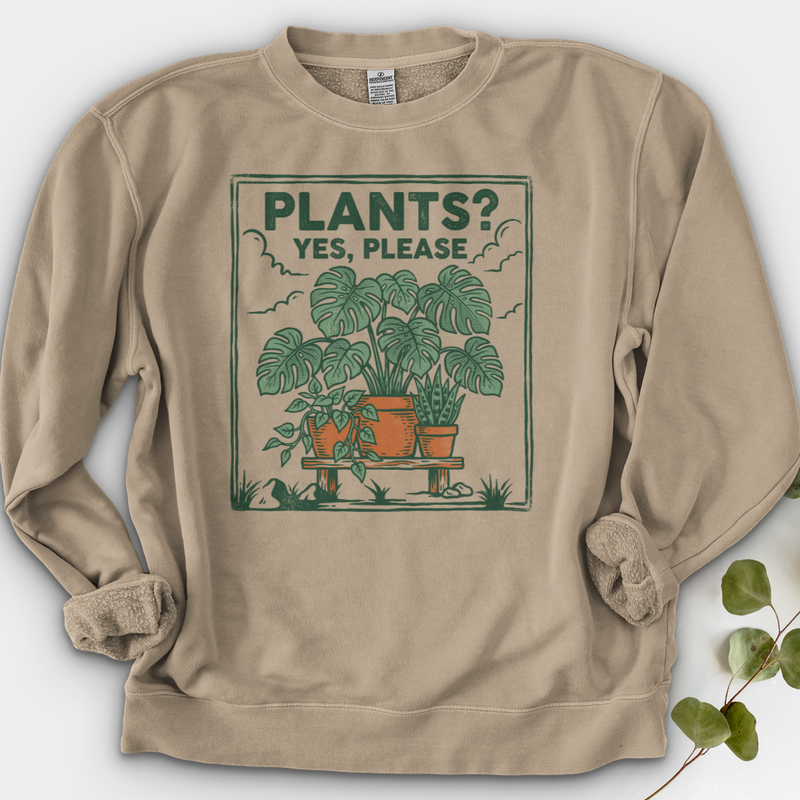 Plants Yes Please Crewneck