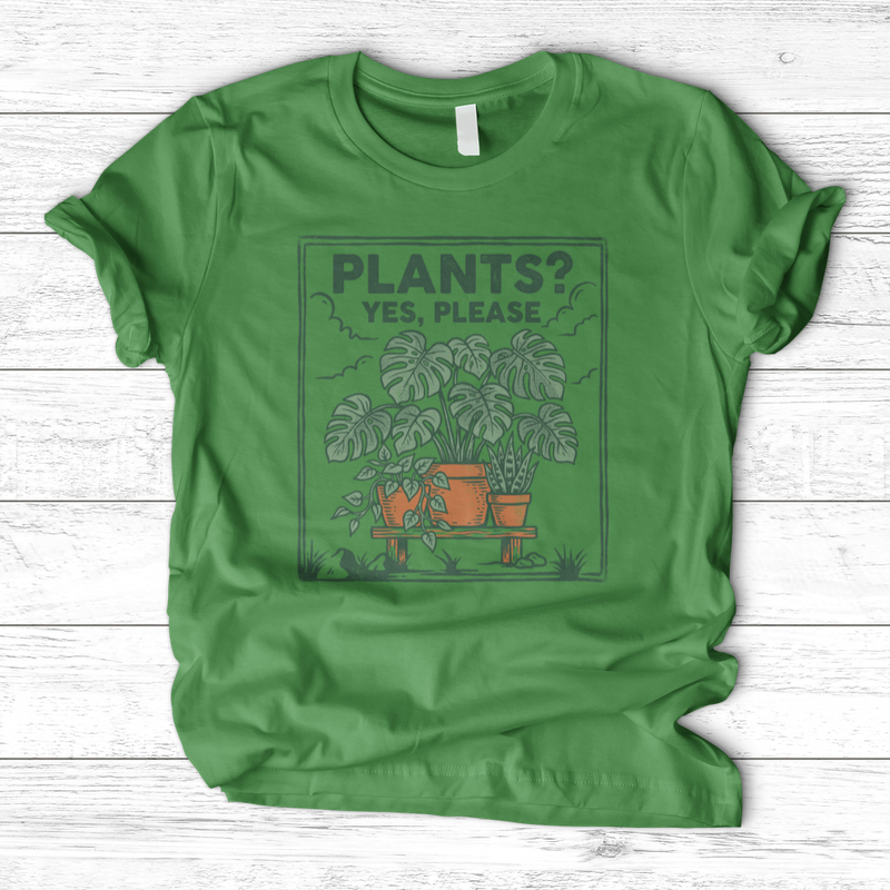 Plants Yes Please T-Shirt