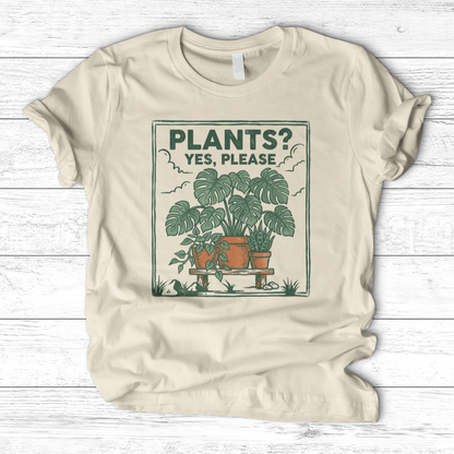 Plants Yes Please T-Shirt