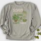 Sorry I'm Busy Doing Planty Things Crewneck