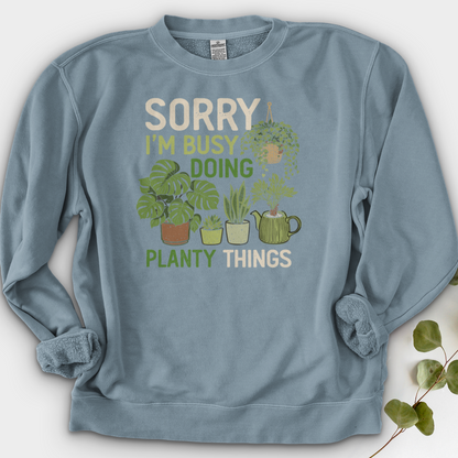 Sorry I'm Busy Doing Planty Things Crewneck