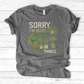 Sorry I'm Busy Doing Planty Things T-Shirt