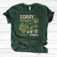 Sorry I'm Busy Doing Planty Things T-Shirt