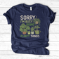 Sorry I'm Busy Doing Planty Things T-Shirt
