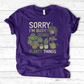 Sorry I'm Busy Doing Planty Things T-Shirt