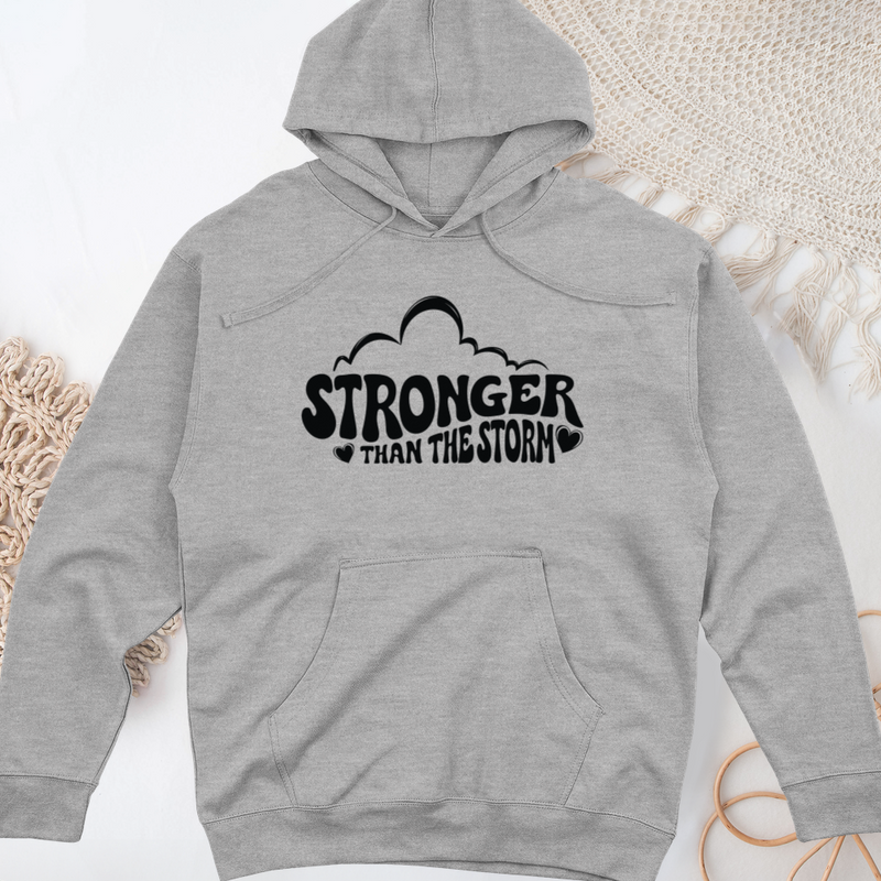 Stronger Than The Storm Midweight Hooded Sweatshirt