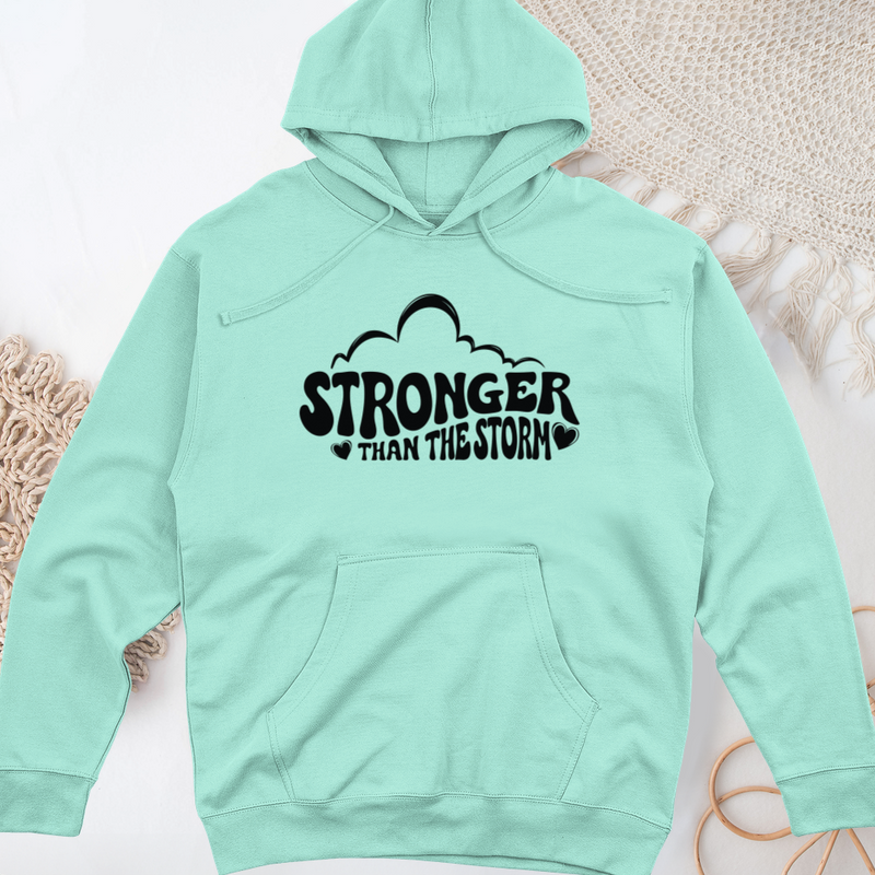 Stronger Than The Storm Midweight Hooded Sweatshirt