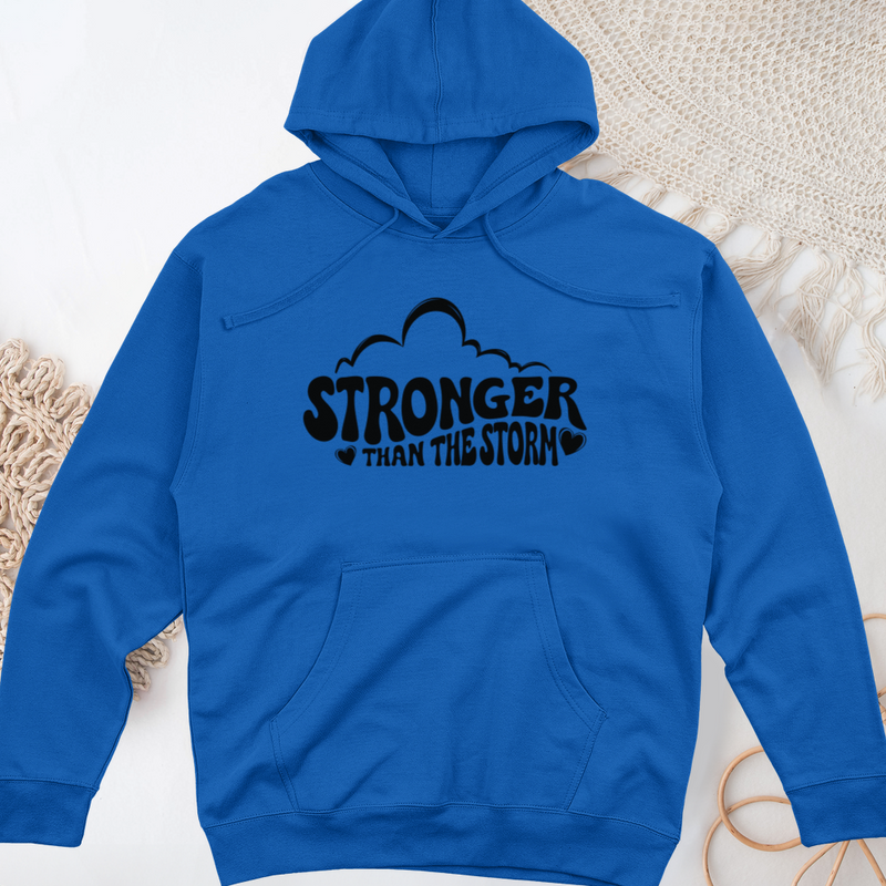 Stronger Than The Storm Midweight Hooded Sweatshirt