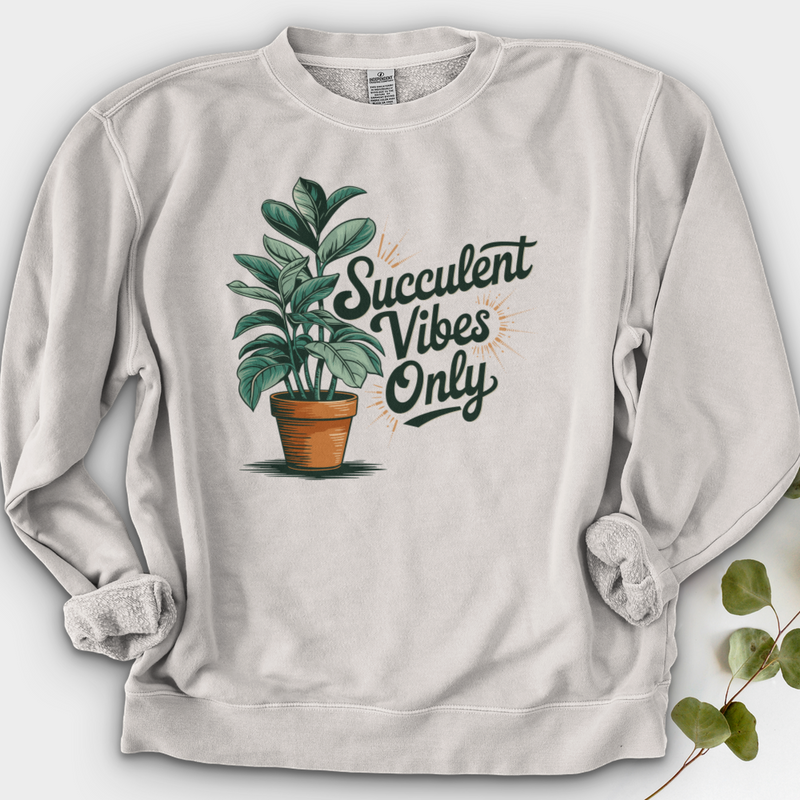 Succulent Vibes Only Crewneck