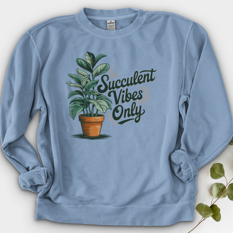 Succulent Vibes Only Crewneck