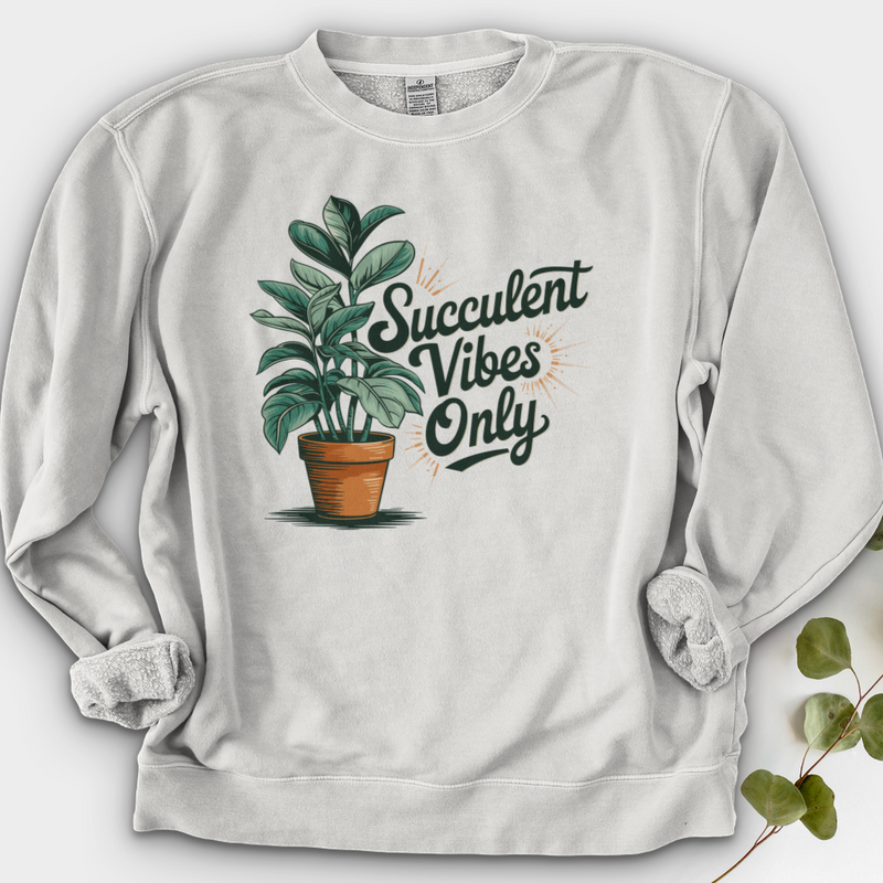 Succulent Vibes Only Crewneck