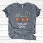 Talk Dirt To Me T-Shirt